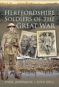 Cover image for Hertfordshire Soldiers of The Great War