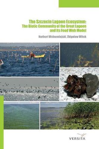 Cover image for The Szczecin Lagoon Ecosystem: The Biotic Community of the Great Lagoon and its Food Web Model