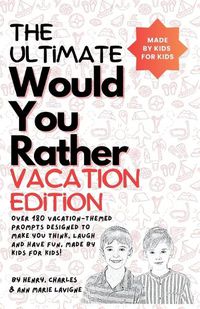 Cover image for The Ultimate Would You Rather Vacation Edition