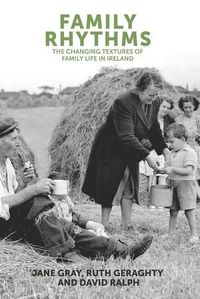 Cover image for Family Rhythms: The Changing Textures of Family Life in Ireland