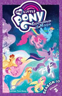 Cover image for My Little Pony: Friendship is Magic Season 10, Vol. 3