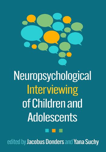 Cover image for Neuropsychological Interviewing of Children and Adolescents