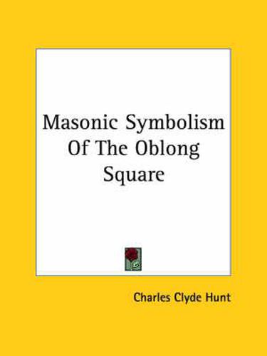 Cover image for Masonic Symbolism of the Oblong Square