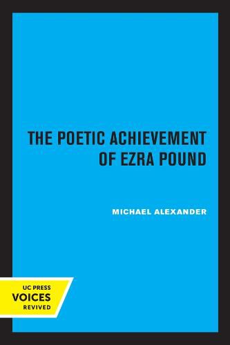 Cover image for The Poetic Achievement of Ezra Pound