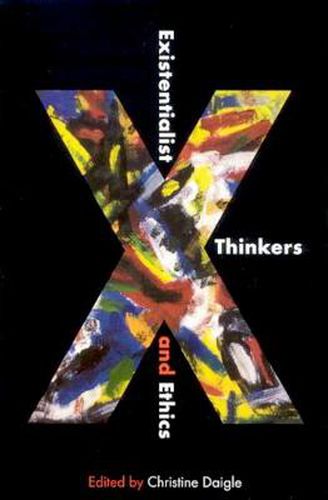 Cover image for Existentialist Thinkers and Ethics
