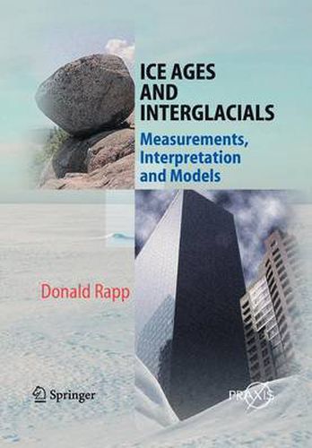 Cover image for Ice Ages and Interglacials: Measurements, Interpretation and Models