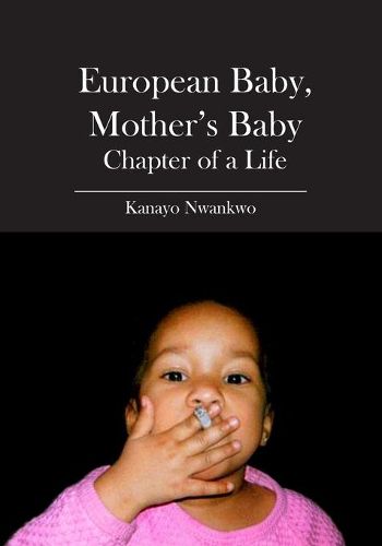 Cover image for European Baby, Mother's Baby: Chapter of a Life