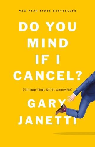 Cover image for Do You Mind If I Cancel?: (Things That Still Annoy Me)