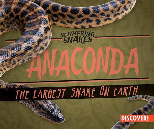 Cover image for Anaconda: The Largest Snake on Earth