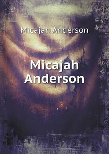 Cover image for Micajah Anderson