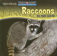 Cover image for Raccoons Are Night Animals