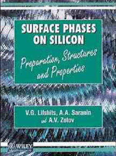 Cover image for Surface Phases on Silicon: Preparation, Structure and Properties