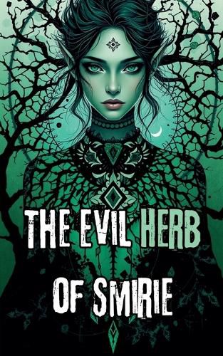 Cover image for The Evil Herb of Smirie