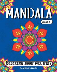 Cover image for Mandala Coloring Book for Kids Ages 4+ Years