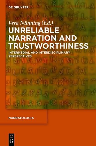 Unreliable Narration and Trustworthiness: Intermedial and Interdisciplinary Perspectives