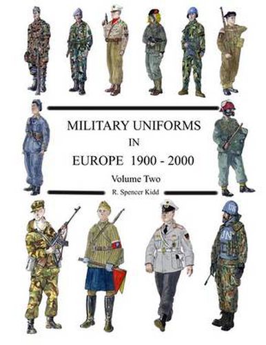 Cover image for MILITARY UNIFORMS IN EUROPE 1900 - 2000 Volume Two