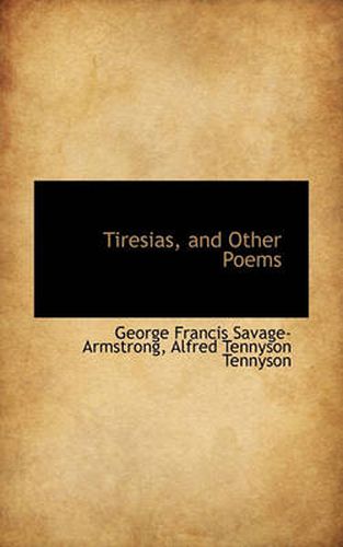 Cover image for Tiresias, and Other Poems