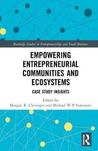 Cover image for Empowering Entrepreneurial Communities and Ecosystems