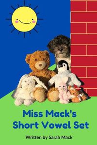 Cover image for Miss Mack's Short Vowel Set