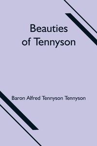 Cover image for Beauties of Tennyson