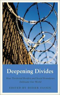 Cover image for Deepening Divides: How Physical Borders and Social Boundaries Delineate our World