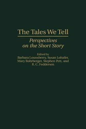 Cover image for The Tales We Tell: Perspectives on the Short Story