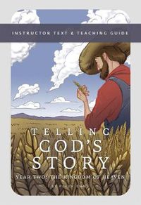 Cover image for Telling God's Story: Instructor Text and Teaching Guide, Year Two