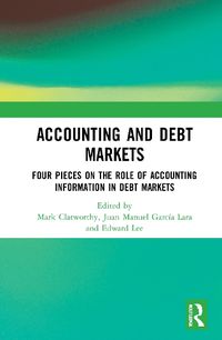 Cover image for Accounting and Debt Markets: Four Pieces on the Role of Accounting Information in debt Markets
