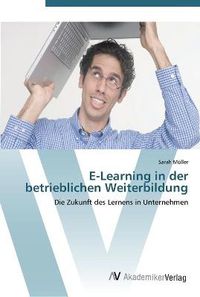 Cover image for E-Learning in der betrieblichen Weiterbildung