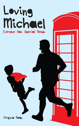 Cover image for Loving Michael: Everyone Has Special Needs