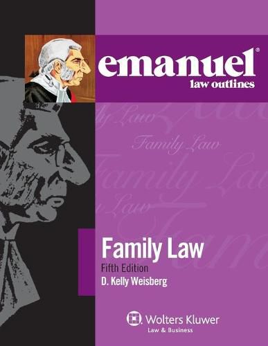 Emanuel Law Outlines for Family Law