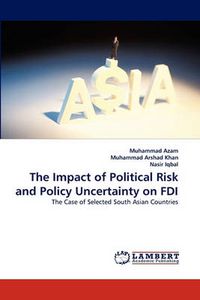 Cover image for The Impact of Political Risk and Policy Uncertainty on FDI