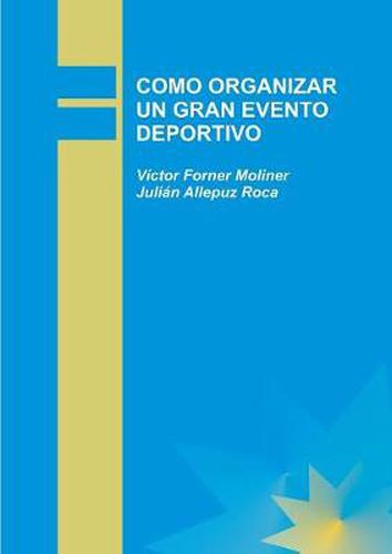 Cover image for Como Organizar Un Gran Evento Deportivo