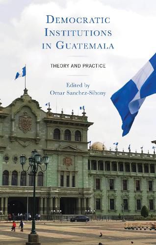 Cover image for Democratic Institutions in Guatemala