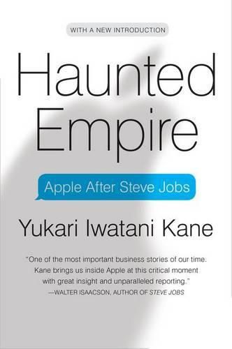 Cover image for Haunted Empire: Apple After Steve Jobs