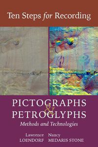 Cover image for Ten Steps for Recording Pictographs and Petroglyphs