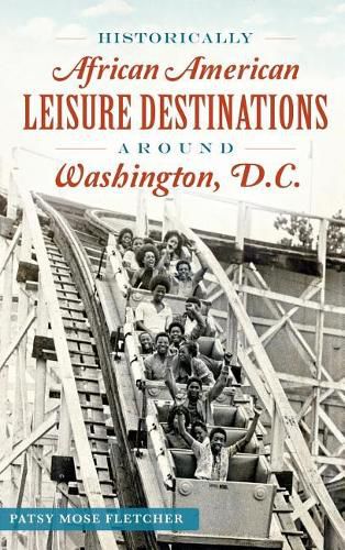 Cover image for Historically African American Leisure Destinations Around Washington, D.C.