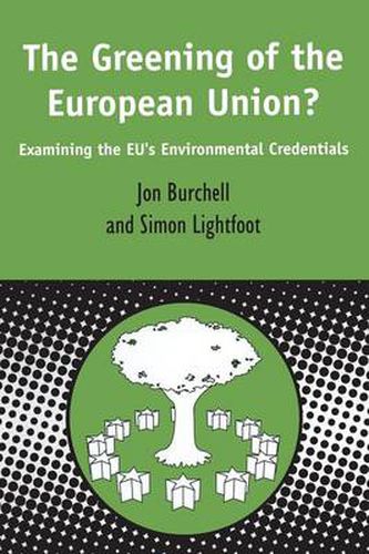 Greening of the European Union: Examining the EU's Environmental Credentials