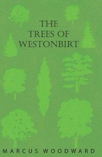 Cover image for The Trees of Westonbirt - Illustrated with Photographic Plates