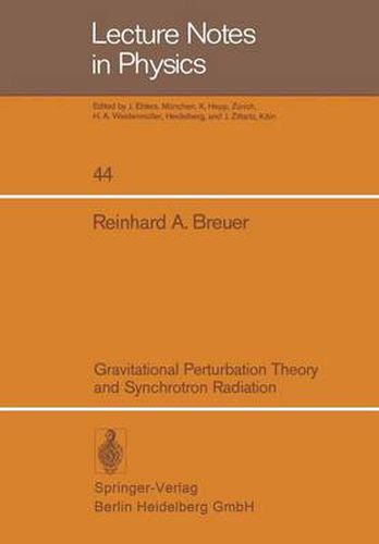 Cover image for Gravitational Perturbation Theory and Synchrotron Radiation