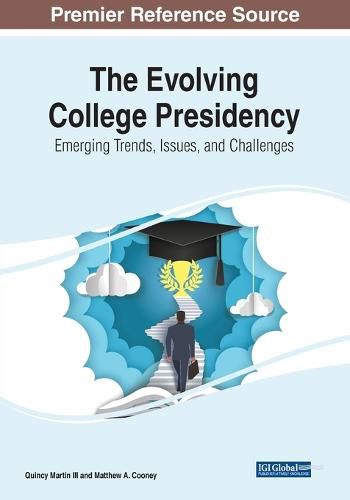 Cover image for The Evolving College Presidency: Emerging Trends, Issues, and Challenges
