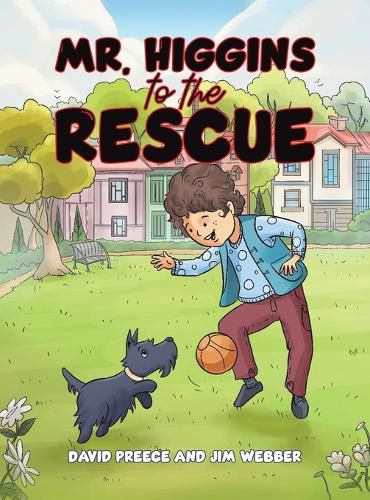 Cover image for Mr. Higgins to the Rescue