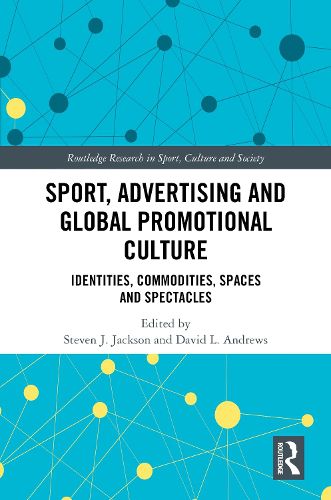 Sport, Advertising and Global Promotional Culture