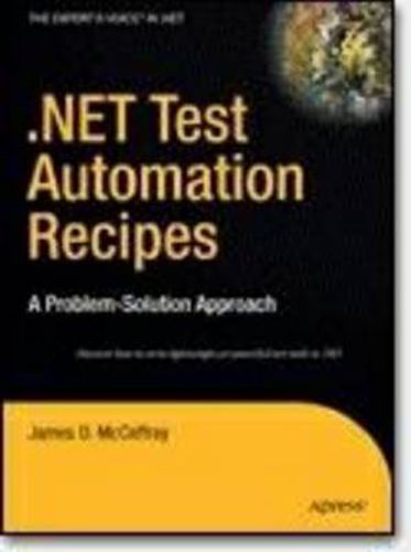 Cover image for .NET Test Automation Recipes: A Problem-Solution Approach