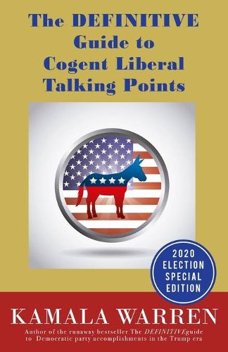 Cover image for The DEFINITIVE Guide to Cogent Liberal Talking Points