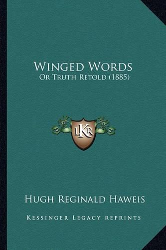 Winged Words: Or Truth Retold (1885)