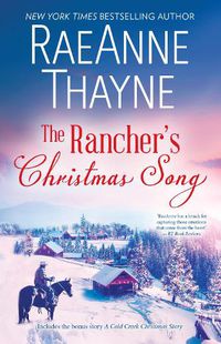 Cover image for The Rancher's Christmas Song/The Rancher's Christmas Song/A Cold Creek Christmas Story