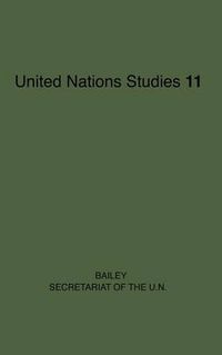 Cover image for The Secretariat of the United Nations.