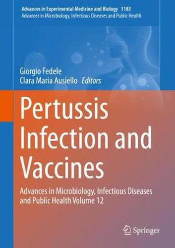 Cover image for Pertussis Infection and Vaccines: Advances in Microbiology, Infectious Diseases and Public Health Volume 12