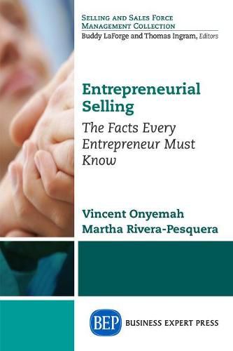 Cover image for Entrepreneurial Selling: The Facts Every Entrepreneur Must Know